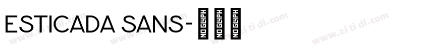 Esticada Sans字体转换